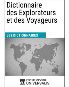 Dictionnaire des Explorateurs et des Voyageurs