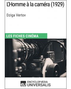 L'Homme à la caméra de Dziga Vertov  