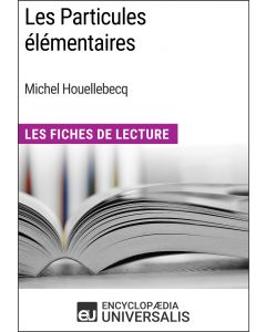 Les Particules élémentaires de Michel Houellebecq