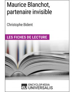 Maurice Blanchot partenaire invisible de Christophe Bident 