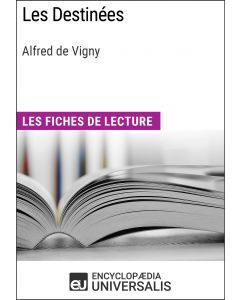 Les Destinées d'Alfred de Vigny