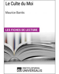 Le Culte du Moi de Maurice Barrès