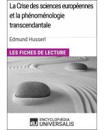 La Crise des sciences européennes et la phénoménologie transcendantale d'Edmund Husserl