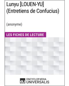 Lunyu [LOUEN-YU] (Entretiens de Confucius) (anonyme)
