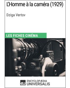 L'Homme à la caméra de Dziga Vertov