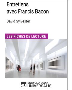 Entretiens avec Francis Bacon de David Sylvester
