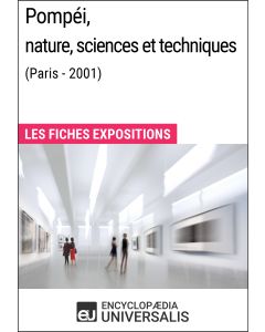 Pompéi, nature, sciences et techniques (Paris - 2001)