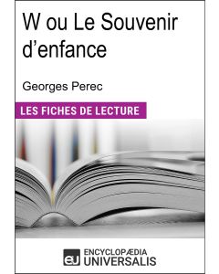 W ou Le Souvenir d'enfance de Georges Perec