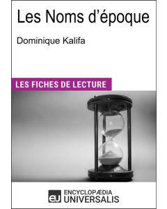 Les Noms d'époque de Dominique Kalifa