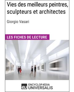 Vies des meilleurs peintres, sculpteurs et architectes de Giorgio Vasari