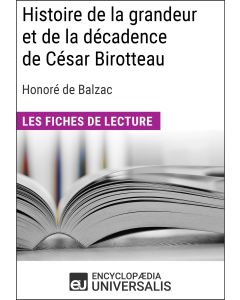 Histoire de la grandeur et de la décadence de César Birotteau d'Honoré de Balzac