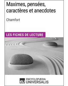 Maximes, pensées, caractères et anecdotes de Chamfort