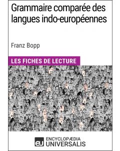Grammaire comparée des langues indo-européennes de Franz Bopp