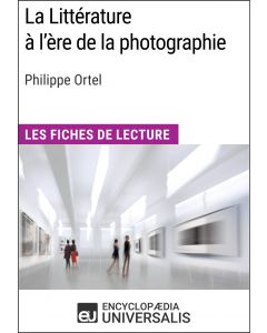 La Littérature à l'ère de la photographie de Philippe Ortel
