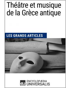 Théâtre et musique de la Grèce antique