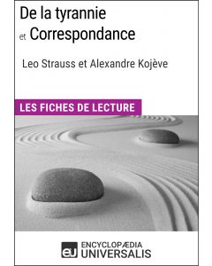 De la tyrannie et Correspondance, Leo Strauss et Alexandre Kojève