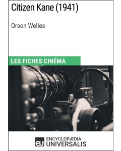 Citizen Kane d'Orson Welles  