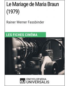 Le Mariage de Maria Braun de Rainer Werner Fassbinder 