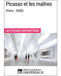 Picasso et les maîtres (Paris - 2008) 