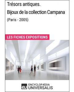 Trésors antiques. Bijoux de la collection Campana (Paris - 2005) 