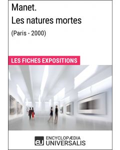 Manet. Les natures mortes (Paris - 2000) 