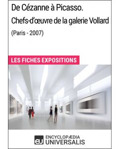De Cézanne à Picasso. Chefs-d'œuvre de la galerie Vollard (Paris - 2007) 