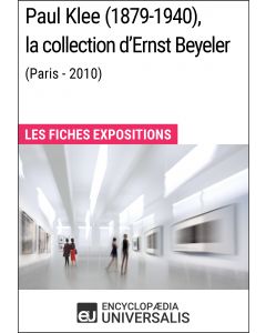 Paul Klee (1879-1940), la collection d'Ernst Beyeler (Paris - 2010) 