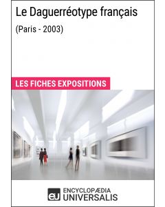 Le Daguerréotype français (Paris - 2003) 