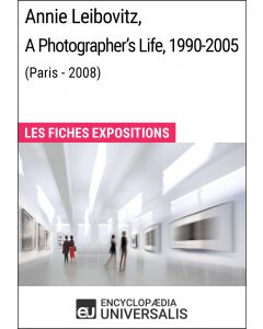 Annie Leibovitz, A Photographer's Life, 1990-2005 (Paris - 2008) 