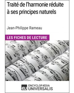 Traité de l'harmonie réduite à ses principes naturels de Jean-Philippe Rameau 