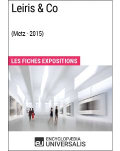 Leiris &amp; Co (Metz - 2015) 