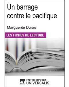 Un barrage contre le pacifique de Marguerite Duras