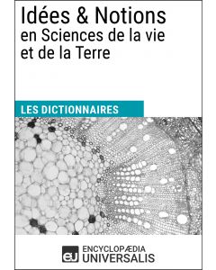 Dictionnaire des Idées & Notions en Sciences de la vie et de la Terre