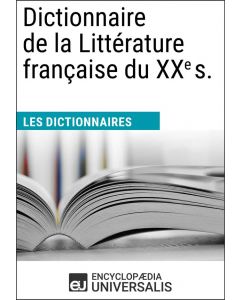 Dictionnaire de la Littérature française du XXe siècle