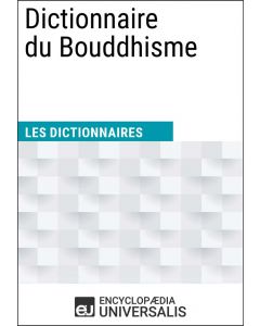 Dictionnaire du Bouddhisme