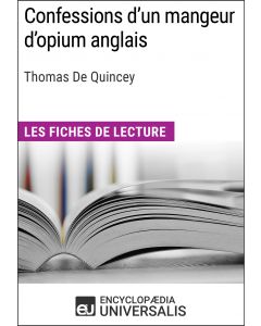 Confessions d'un mangeur d'opium anglais de Thomas De Quincey
