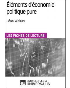 Éléments d'économie politique pure de Léon Walras