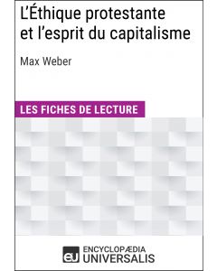 L'Éthique protestante et l'esprit du capitalisme de Max Weber