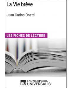La Vie brève de Juan Carlos Onetti