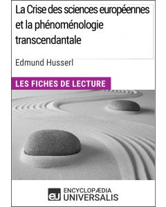 La Crise des sciences européennes et la phénoménologie transcendantale d'Edmund Husserl