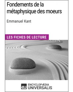 Fondements de la métaphysique des moeurs d'Emmanuel Kant