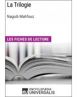 La Trilogie de Naguib Mahfouz
