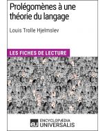 Prolégomènes à une théorie du langage de Louis Trolle Hjelmslev