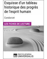Esquisse d'un tableau historique des progrès de l'esprit humain de Condorcet