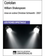 Coriolan (William Shakespeare - mise en scène Christian Schiaretti - 2007) (Les Fiches Spectacle d'Universalis)