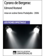 Cyrano de Bergerac (Edmond Rostand - mise en scène Denis Podalydès - 2006) (Les Fiches Spectacle d'Universalis)