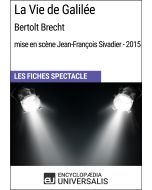La Vie de Galilée (Bertolt Brecht - mise en scène Jean-François Sivadier - 2015) (Les Fiches Spectacle d'Universalis)
