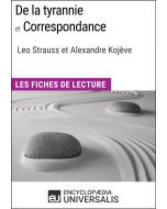 De la tyrannie et Correspondance, Leo Strauss et Alexandre Kojève