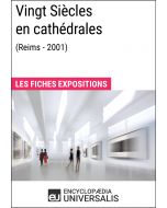 Vingt Siècles en cathédrales (Reims - 2001) 