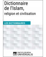 Dictionnaire de l’Islam, religion et civilisation